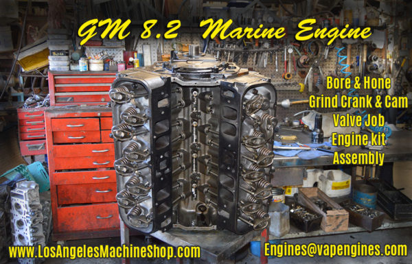Remanufactured GM 8.2 marine engine, rebuild at our Los Angeles machine shop.