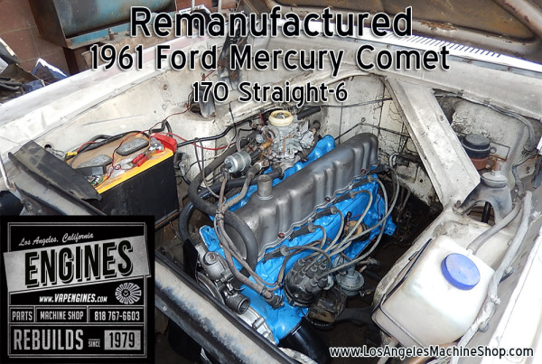 Rebuilt 61 Ford Mercury Comet 170 engine