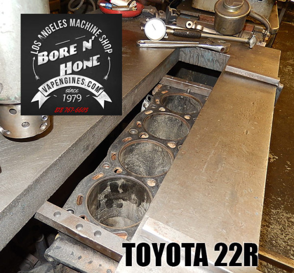 Toyota 22R Bore and Hone - Los Angeles Machine Shop- Engine Rebuilder ...