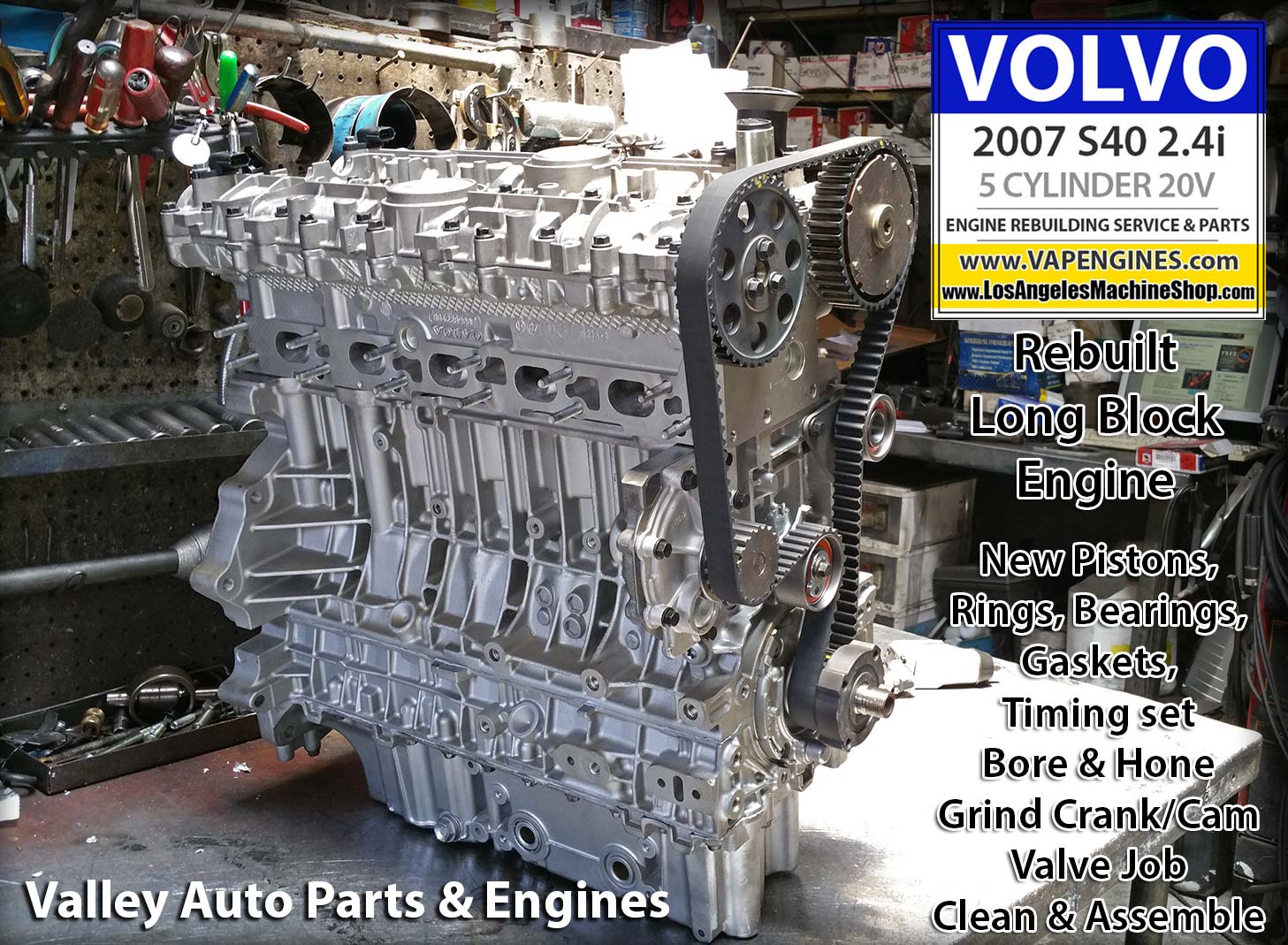 07 Volvo S40 2.4 long block rebuilt engine